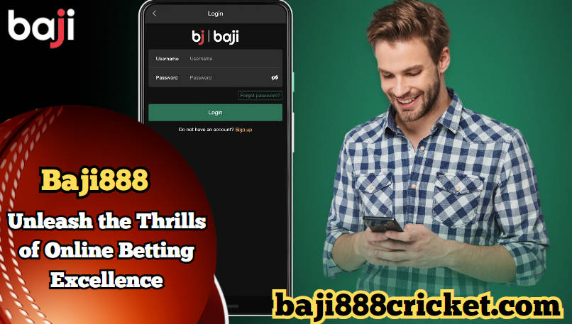 Login to Baji888 Elevating Online Betting to Extraordinary Heights